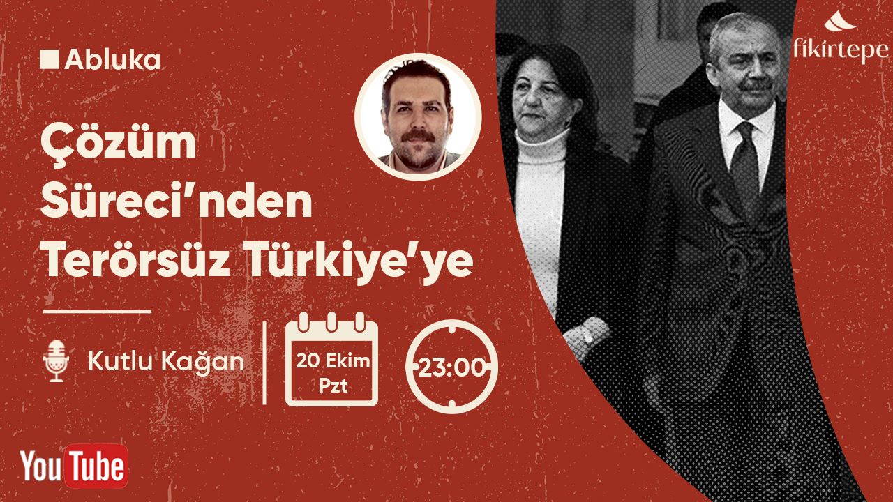 Çözüm Süreci'nden Terörsüz Türkiye'ye / Kutlu Kağan ile #Abluka40