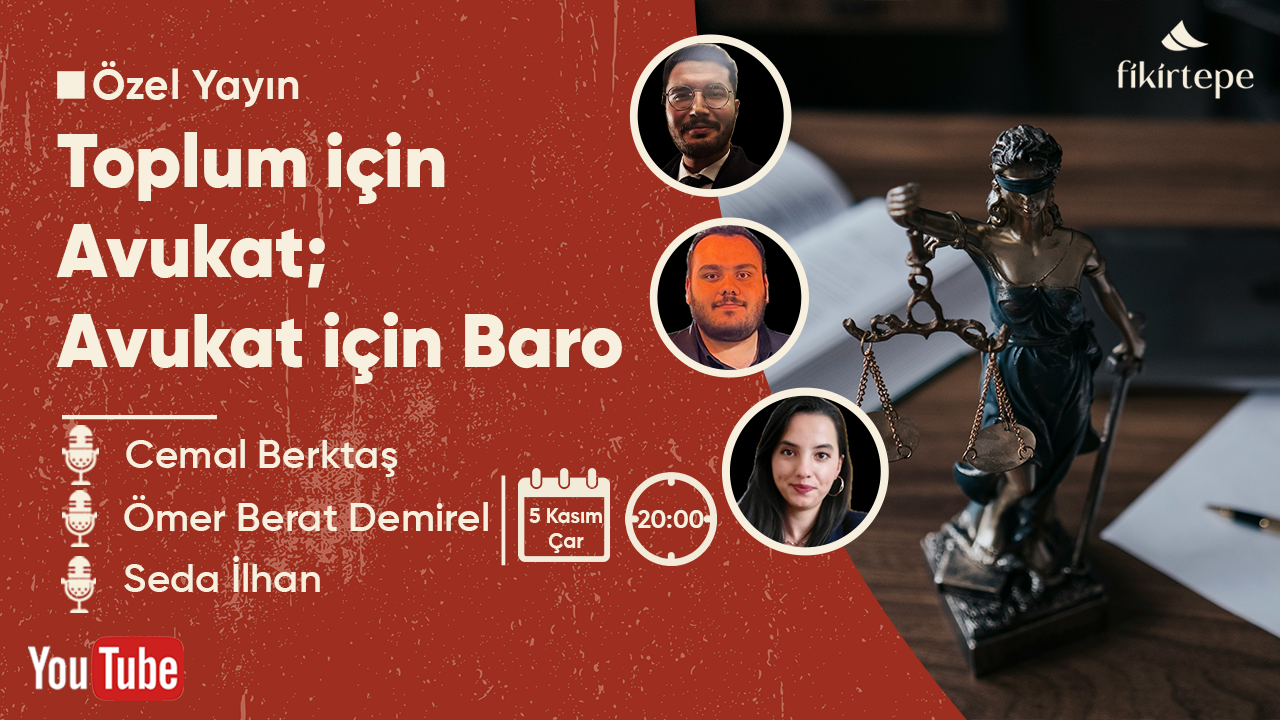 Toplum İçin Avukat, Avukat İçin Baro | Fikirtepe Özel Yayını