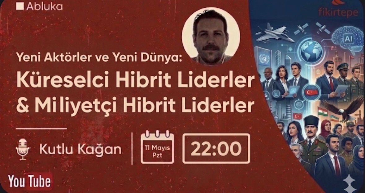 Küreselci Hibrit Liderler& Milliyetçi Hibrit Liderler