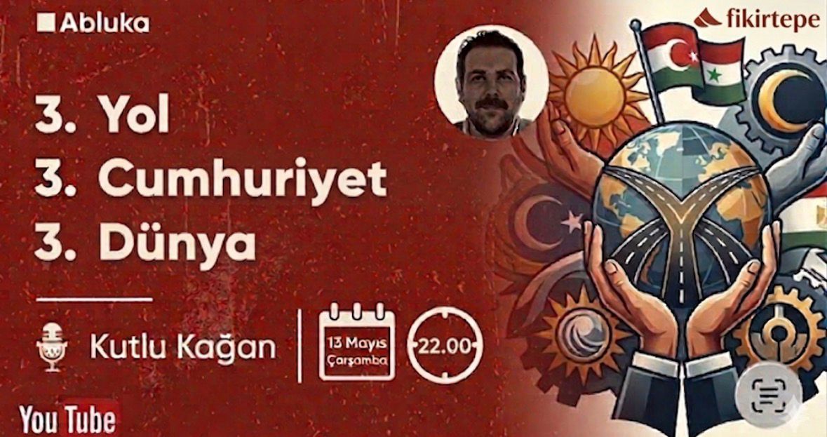 3. YOL 3. CUMHURİYET 3. DÜNYA